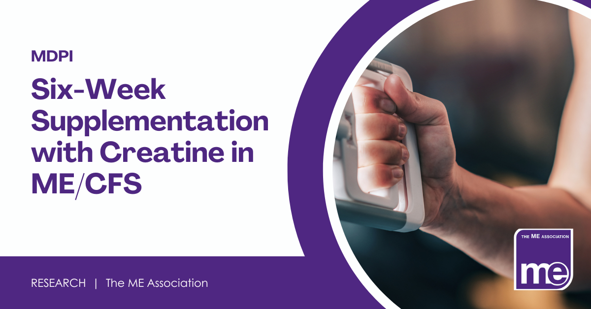 Six-Week Supplementation with Creatine in ME/CFS
