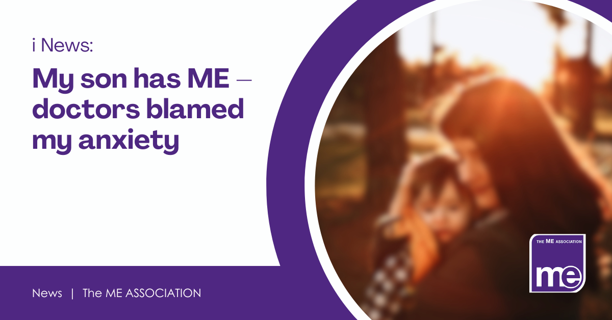 iNews: My son has ME – doctors blamed my anxiety