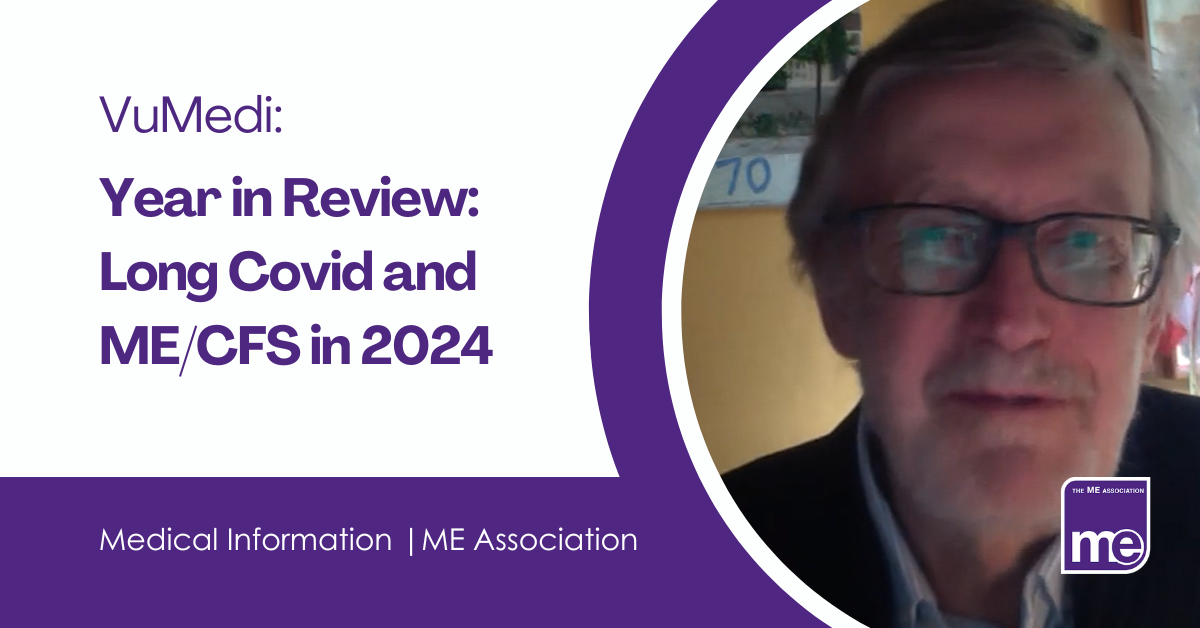 IMAGE DESCRIPTION: An image of Dr Charles Shepherd (MEA Hon. Medical Adviser) Title: Year in Review: Long Covid and ME/CFS in 2024. The ME Association Logo (bottom right)