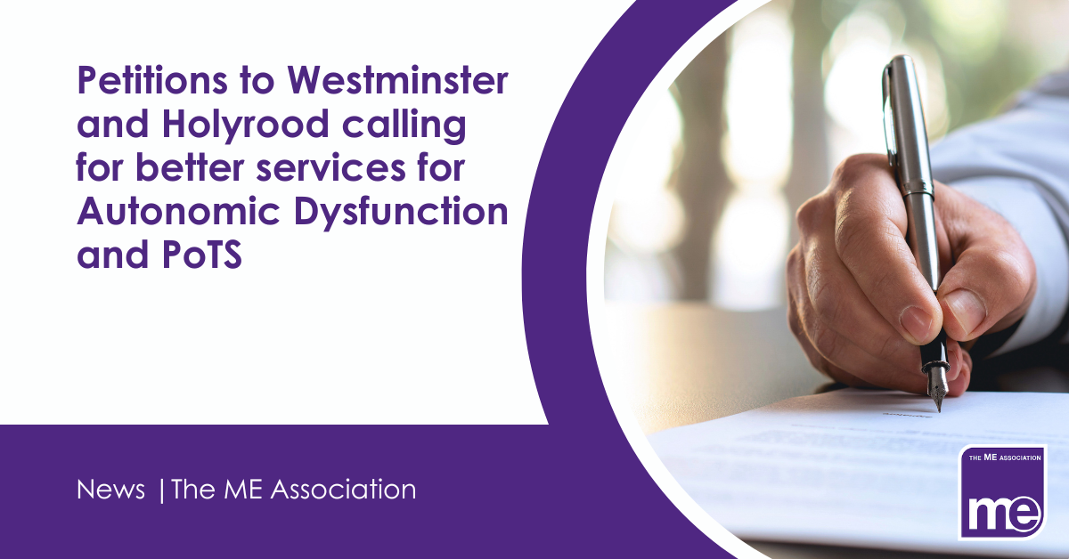 Petitions to Westminster and Holyrood calling for better services for Autonomic Dysfunction and PoTS