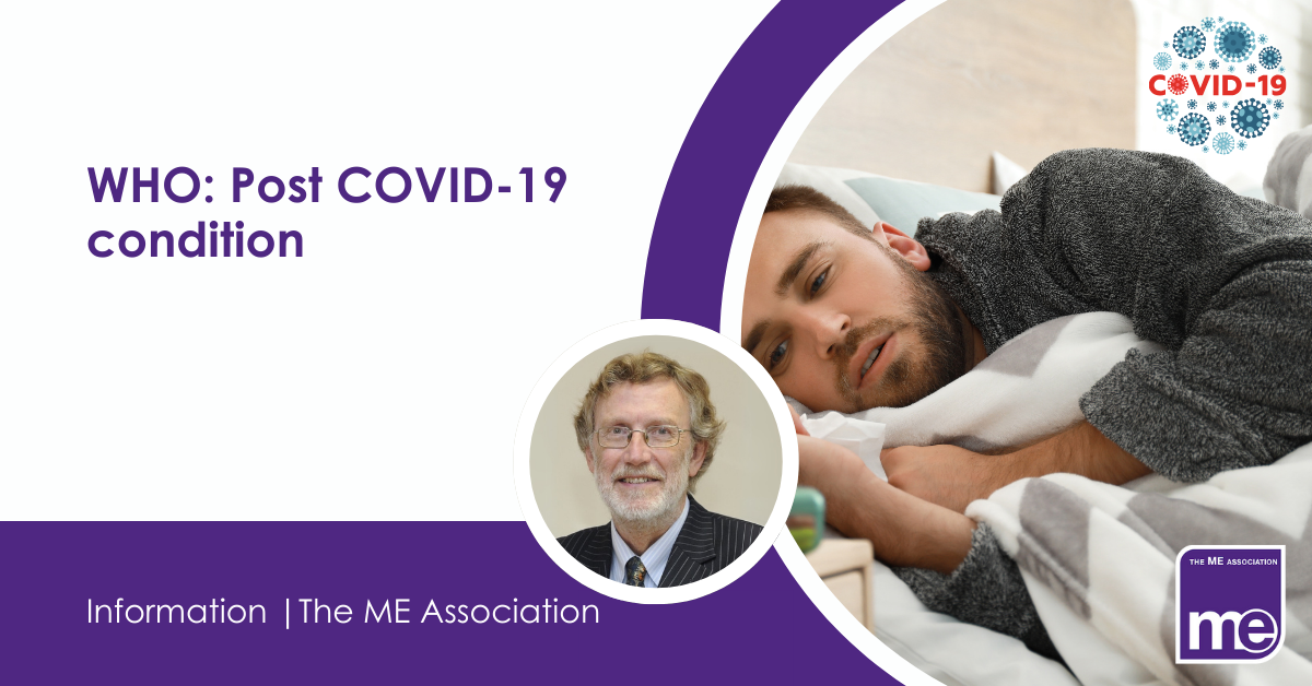 IMAGE DESCRIPTION: An image of a man in bed to represent Long Covid with a circular image of Dr Charles Shepherd (MEA Hon. Medical Adviser). The ME Association Logo (bottom)