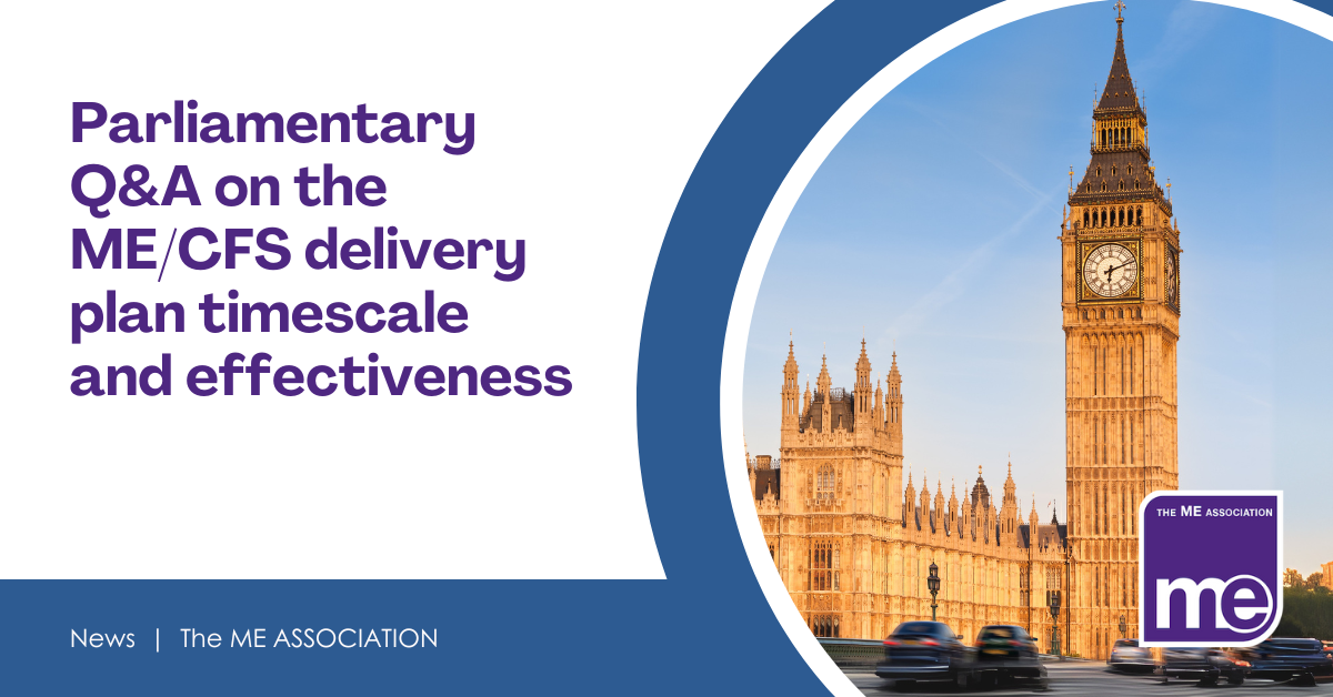 Parliamentary Q&A on the ME/CFS delivery plan timescale and effectiveness