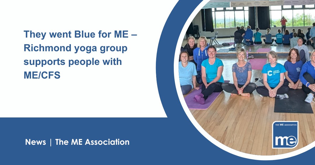 IMAGE DESCRIPTION: An image of the Yoga group wearing blue clothing. Title: They went Blue for ME – Richmond yoga group supports people with ME/CFS. The ME Association Logo (bottom right)