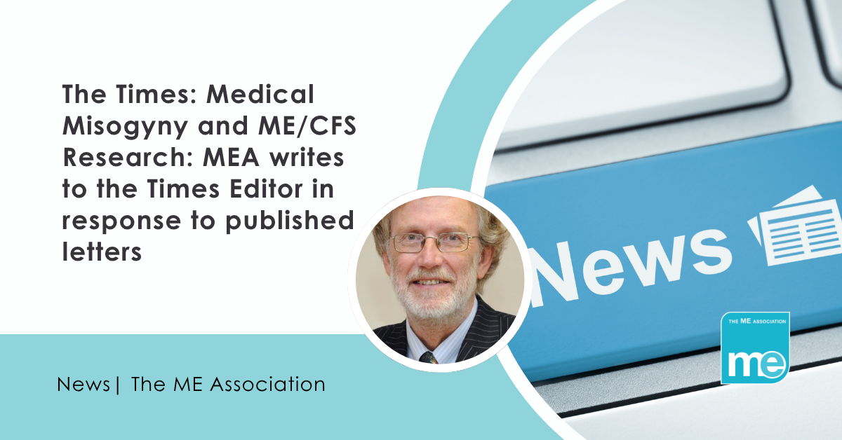 IMAGE DESCRIPTION: An image of a keyboard button with News written on it and a circular image of Dr Charles Shepherd, MEA Hon. Medical Adviser@ Title: The Times: Medical Misogyny and ME/CFS Research: MEA writes to the Times Editor in response to published letters. The ME Association Logo (bottom right).