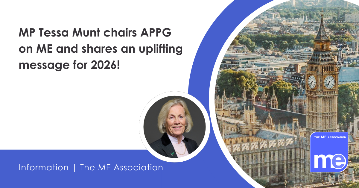 IMAGE DESCRIPTION: Photo of the Houses of Parliament in London. Photo of Tessa Munt, MP. Heading - MP Tessa Munt chairs APPG on ME and shares an uplifting message for 2026!