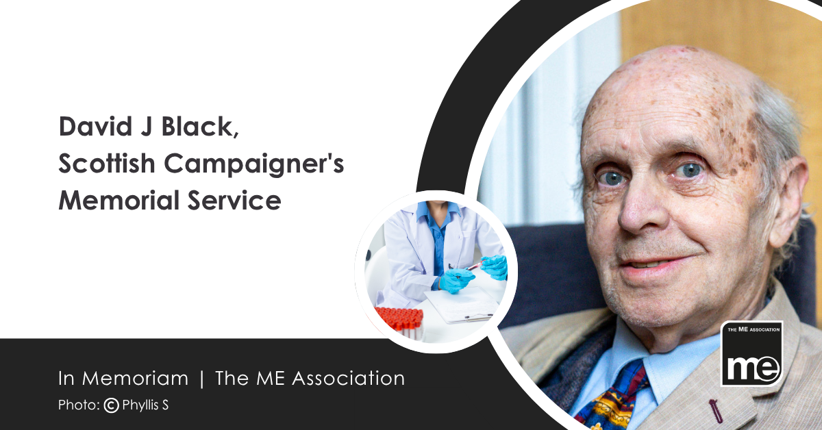 IMAGE DESCRIPTION: Photo of David Black, with a circular image of a Research Laboratory. Photo: Copyright Phyllis S. Title: David J Black, Scottish Campaigner's Memorial Service. The MEA Logo (bottom right)