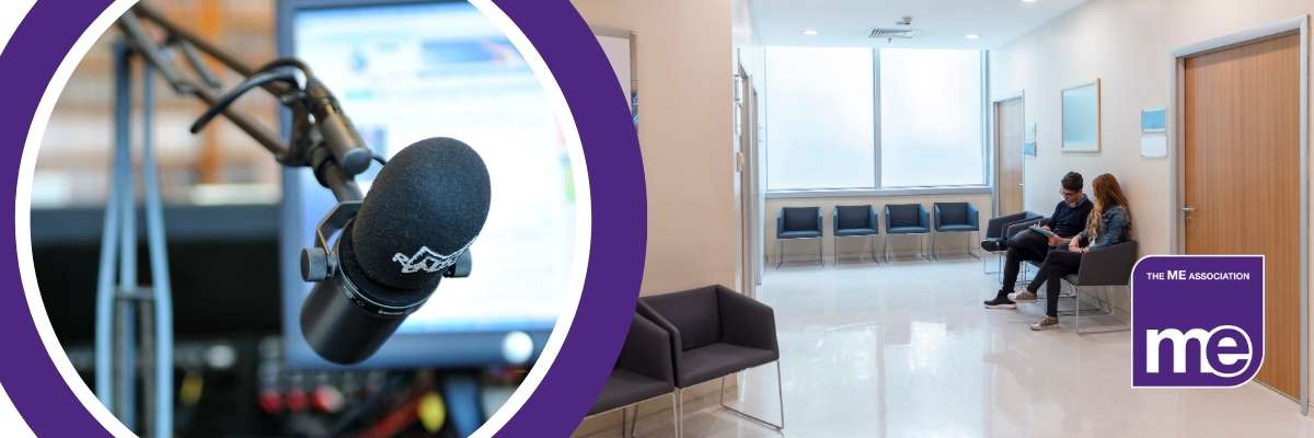 IMAGE DESCRIPTION: Photo of people in a hospital waiting room, and separate photo of a microphone in a radio recording booth. ME Association logo.