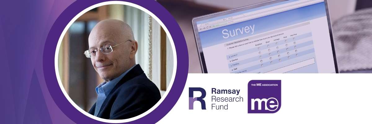 IMAGE DESCRIPTION: Photo of Professor Leonard Jason. Stock photo of a laptop displaying a survey. Logos: Ramsay Research Fund and ME Association.