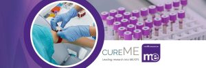 IMAGE DESCRIPTION: Photo of a person taking a blood sample, and a photo of a researchers blood vials. Logos: CureME and ME Association