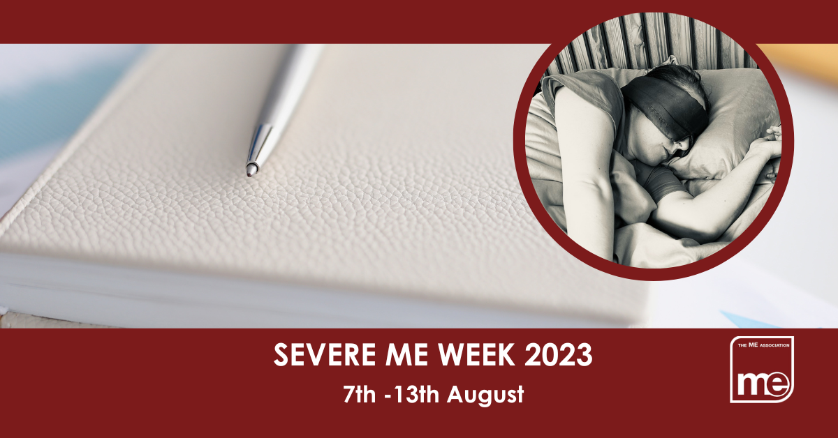IMAGE DESCRIPTION: An image of a notepad, and pen with a circular image of Lydia.The title: Severe ME Week 2023 7th -13th August. The ME Association logo (bottom right)