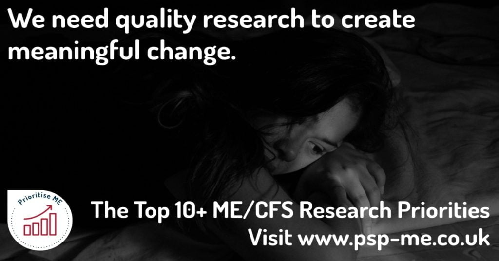 IMAGE DESCRIPTION: An image of someone with ME/CFS and the PSP logo (bottom left) with the wording 'We need quality research to create meaningful change. Top ten ME/CFS Research Priorities - visit www.psp-me.co.uk