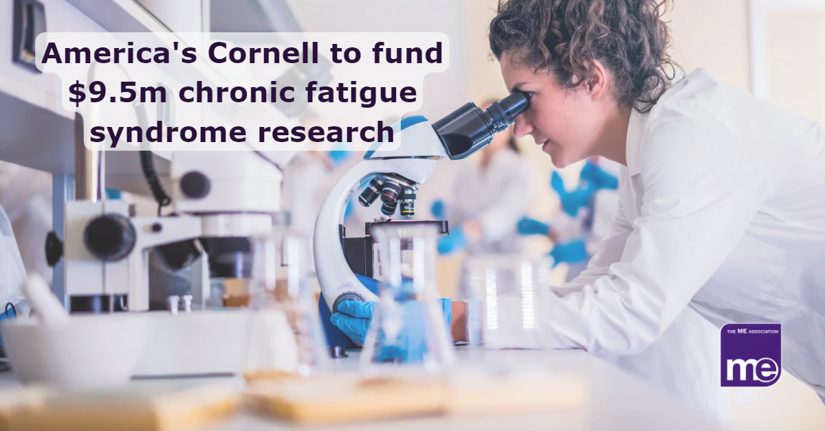 Image Description: A person in a white coat is looking through a microscope for chronic fatigue syndrome research. The title reads America's Cornell to fund $9.5m chronic fatigue research. The ME association logo (bottom right)