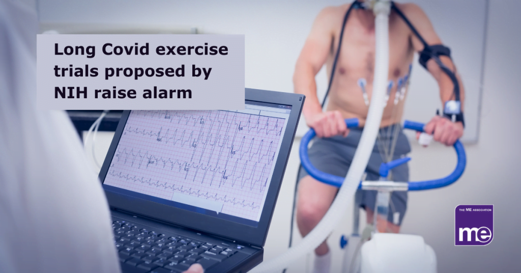 IMAGE DESCTIPTION: A person exercising whilst a doctor monitors heart rate and oxygen levels (Cardiopulmonary Exercise Testing) The title reads: Long COVID exercise trials proposed by NIH raise alarm. The ME Association logo (bottom right)