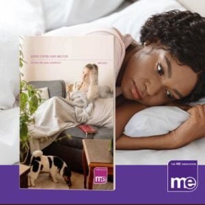 An image of a lady laying in bed representing having Long Covid. With an overlay of the booklet cover (bottom left) and the ME Association logo (bottom right).