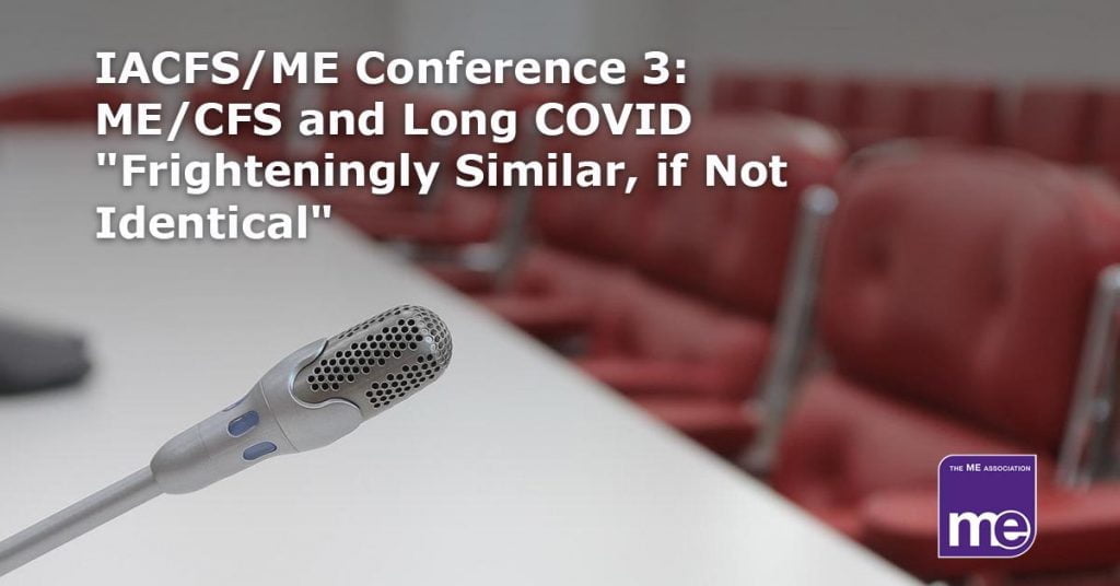 IACFS Conference - ME/CFS similar to Long COVID