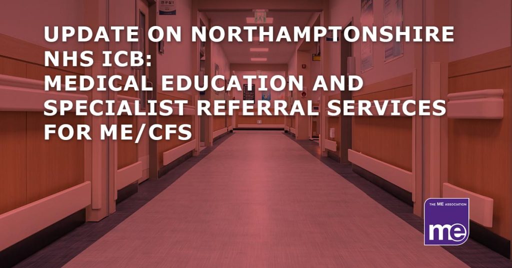 Update on Northamptonshire NHS services for ME CFS